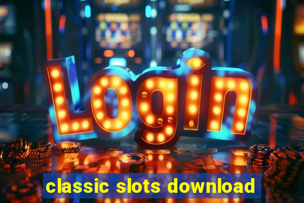 classic slots download